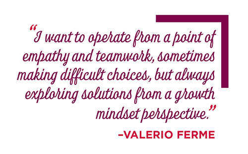 “I want to operate rom a point of empathy and teamwork, sometimes making diicult choices, but always exploring solutions rom a growth mindset perspective.”